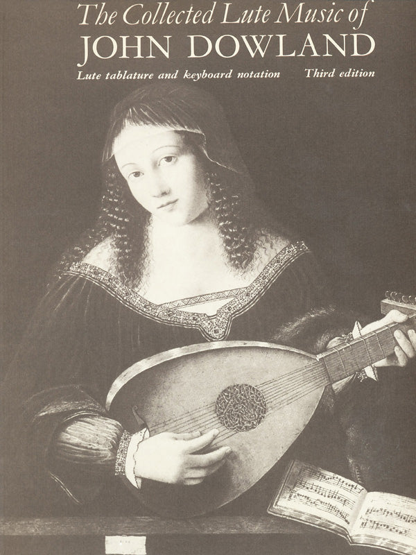 Dowland: The Collected Lute Music