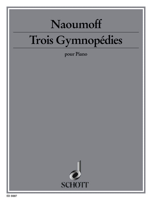 Naoumoff: 3 Gymnopedies
