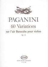 Paganini: 60 Variations on Barucaba, Op. 14
