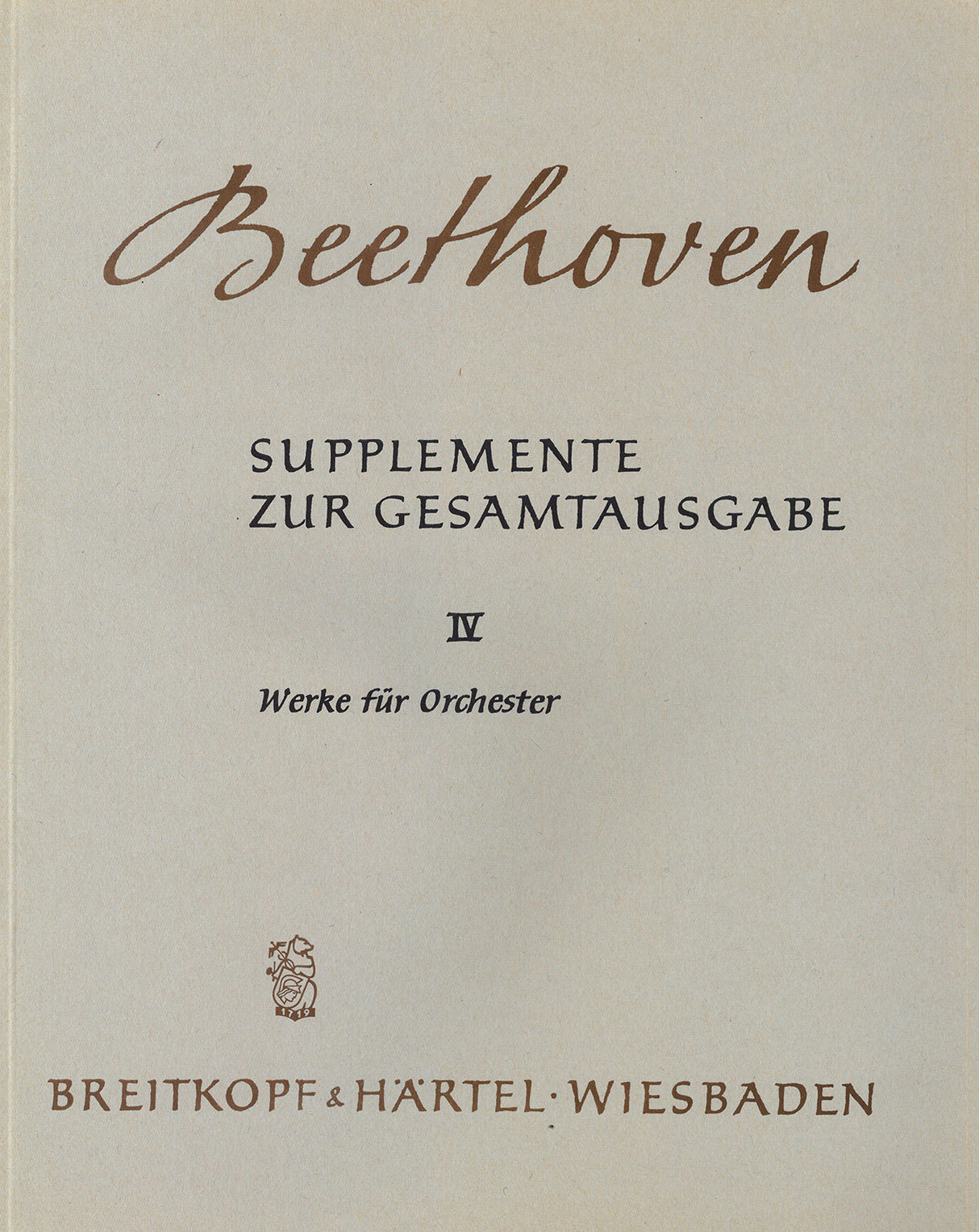 Beethoven: Supplements to the Complete Edition - Volume 4 (Works for Orchestra)