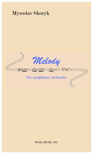 Skoryk: Melody (Verson for Orchestra)