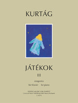 Kurtág: Games (Játékok) - Volume 3