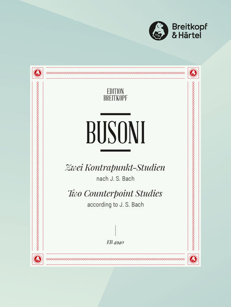 Busoni: 2 Counterpoint Studies according to J. S. Bach
