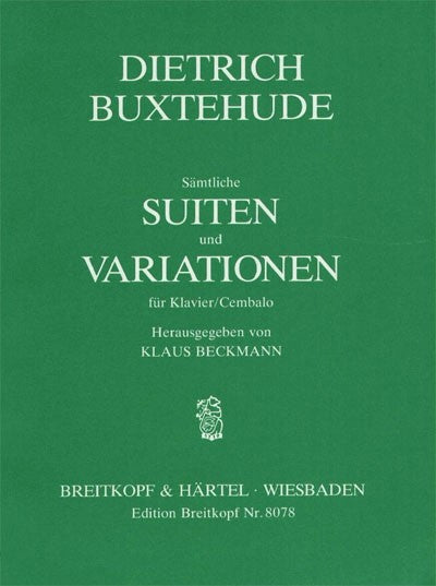 Buxtehude: Complete Suites and Variations – Ficks Music