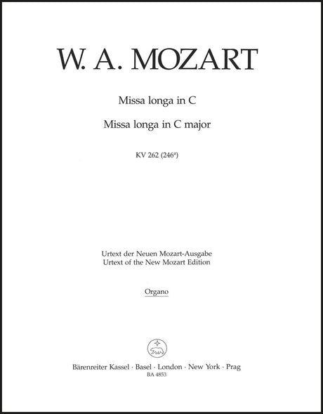 Mozart: Missa longa in C Major, K. 262 (256a)