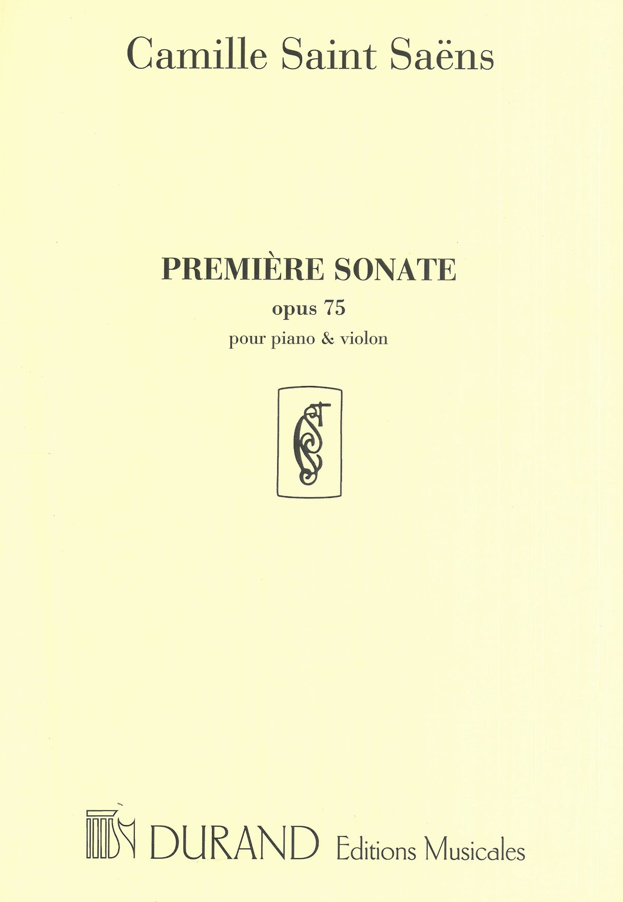 Saint-Saëns: Violin Sonata No. 1 in D Minor, Op. 75