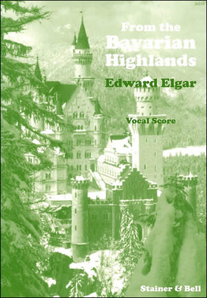 Elgar: From the Bavarian Highlands, Op. 27