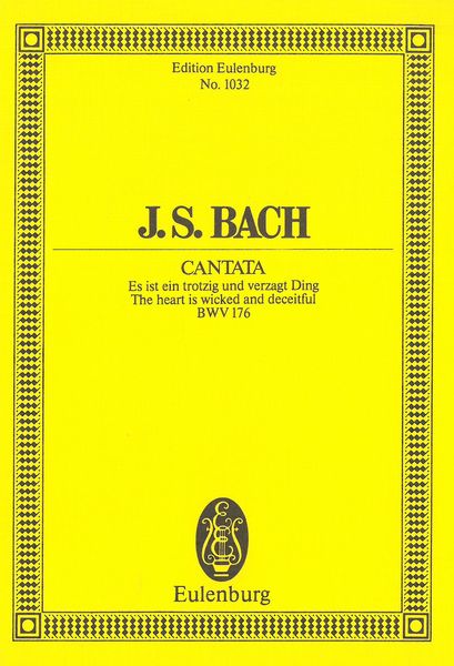 Bach: Es ist ein trotzig and verzagt Ding, BWV 176
