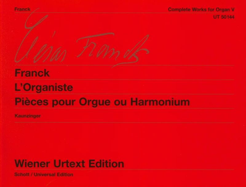 Franck: L'Organiste - Pièces pour Orgue ou Harmonium
