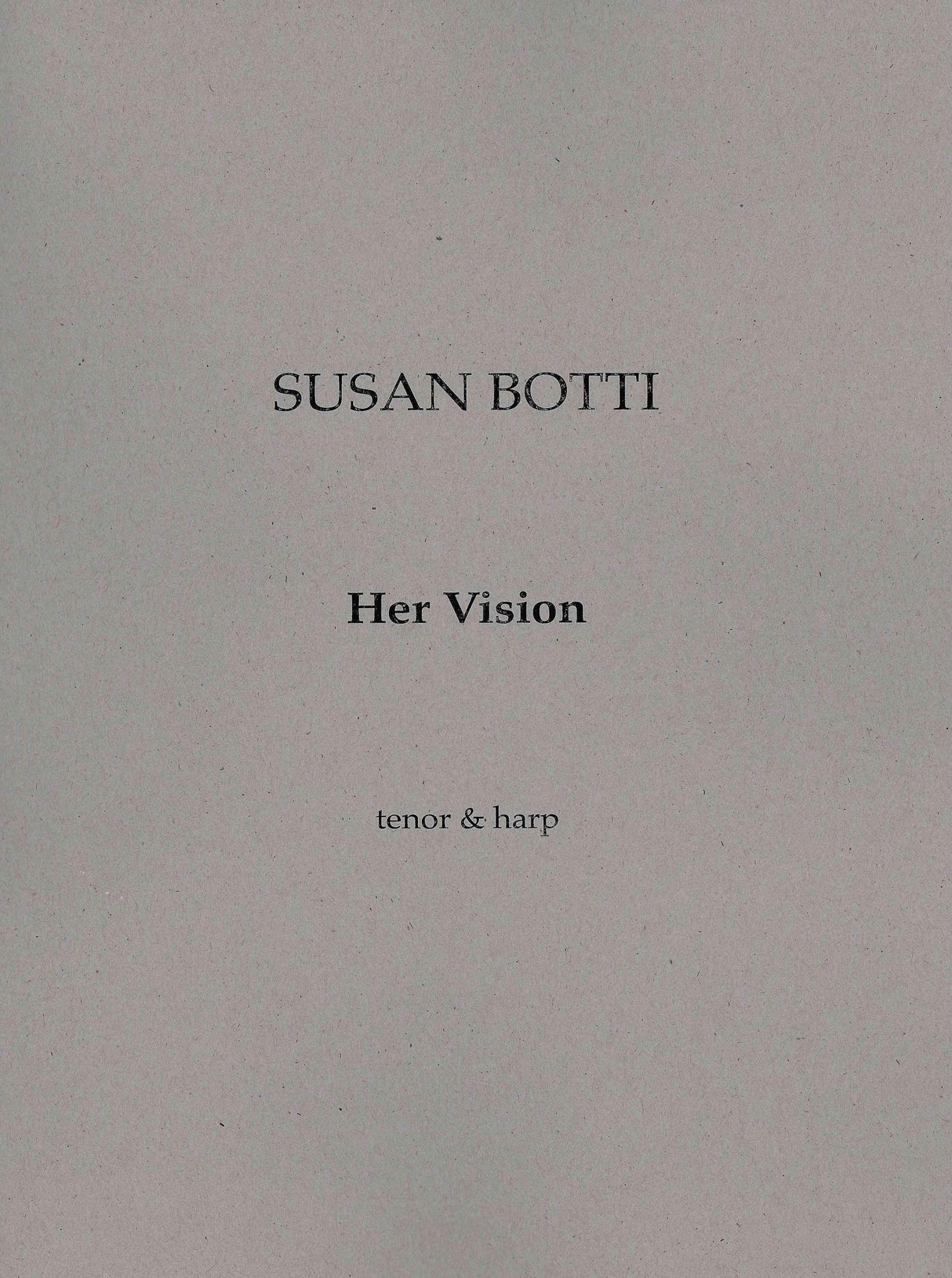 Botti: Her Vision