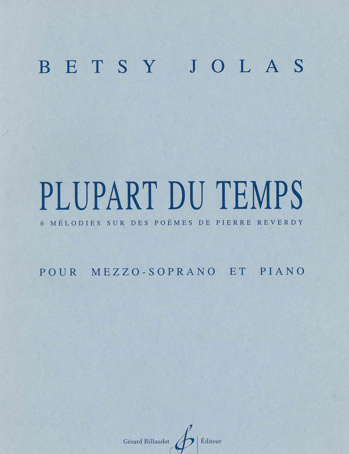 Jolas: Plupart du temps