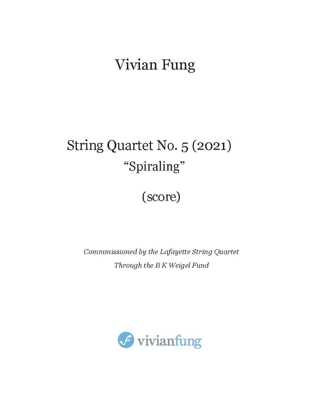 Fung: String Quartet No. 5 ("Spiraling")