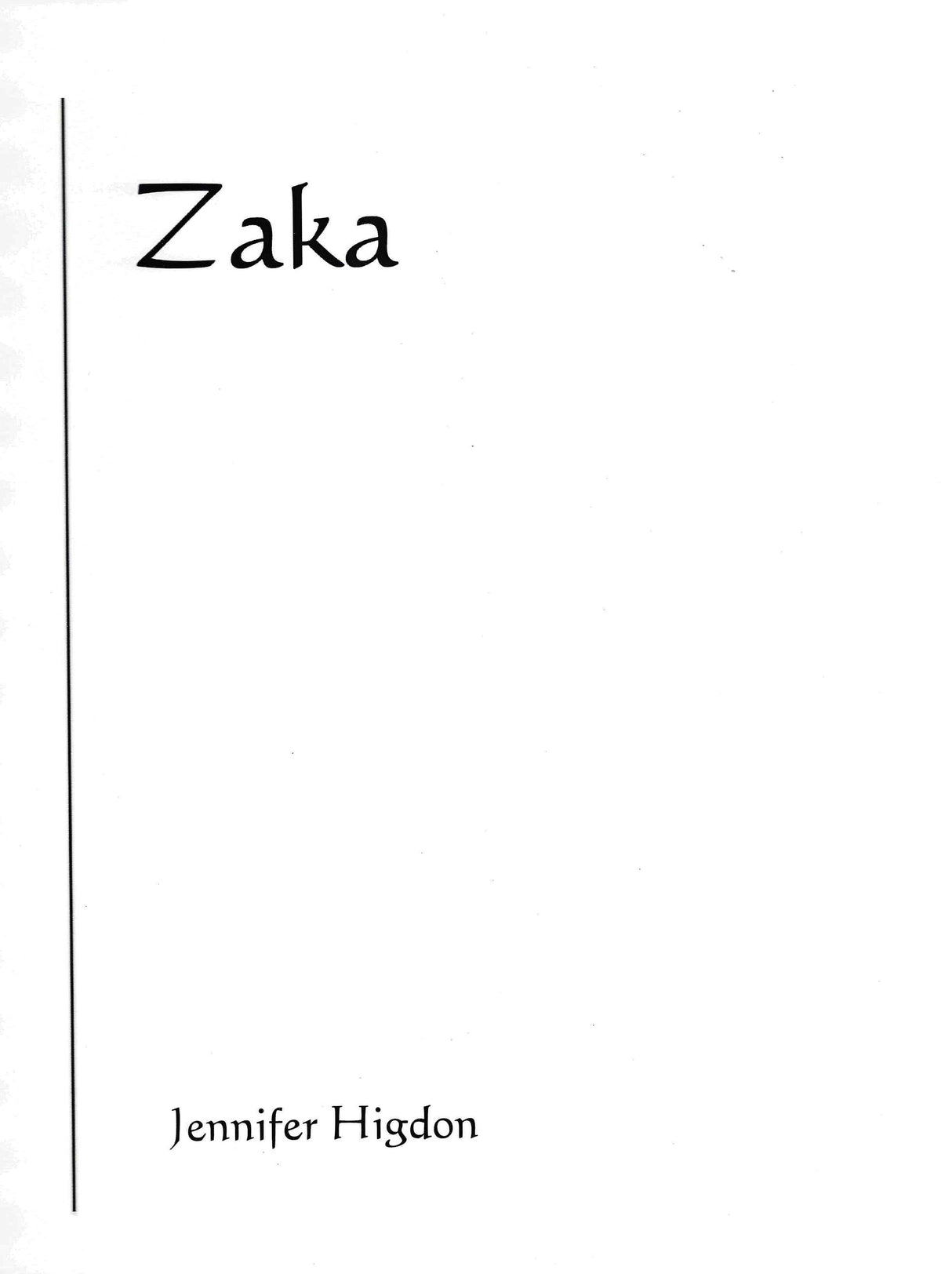 Higdon: Zaka