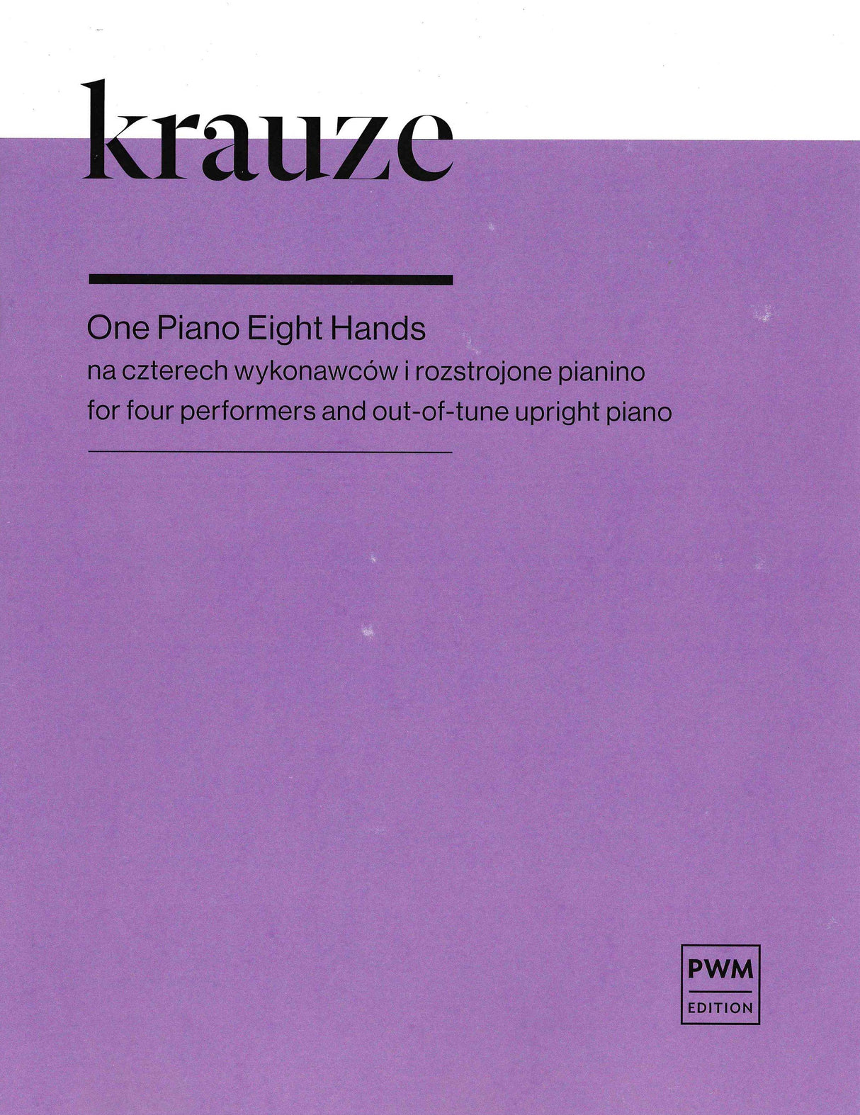 Krauze: One Piano Eight Hands