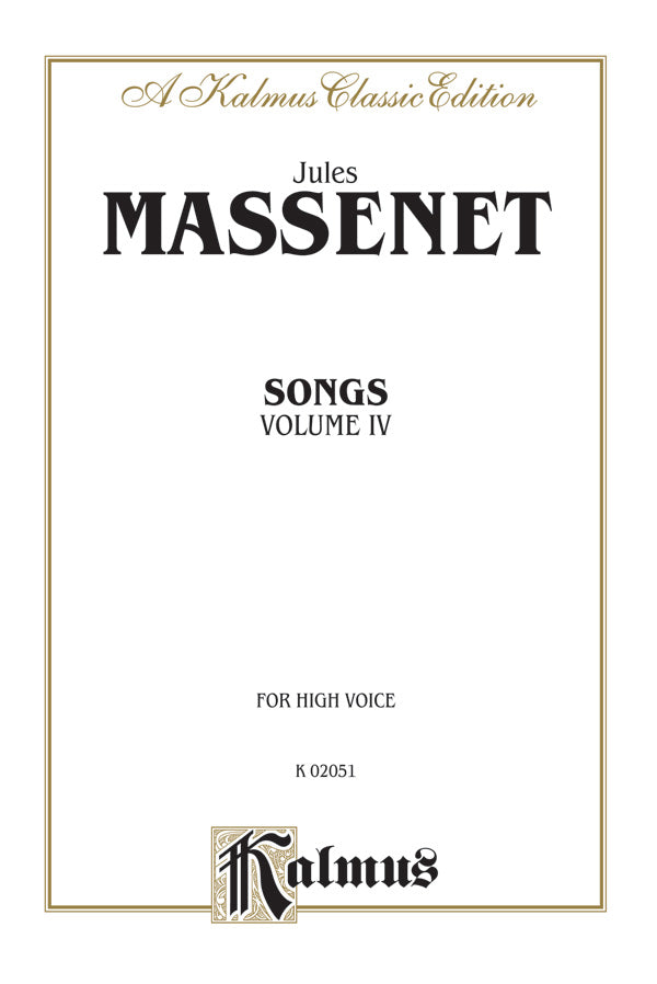 Massenet: Songs - Volume 4