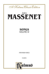 Massenet: Songs - Volume 4