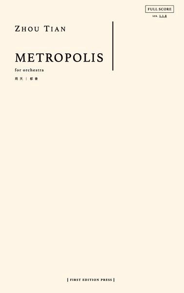 Zhou Tian: Metropolis