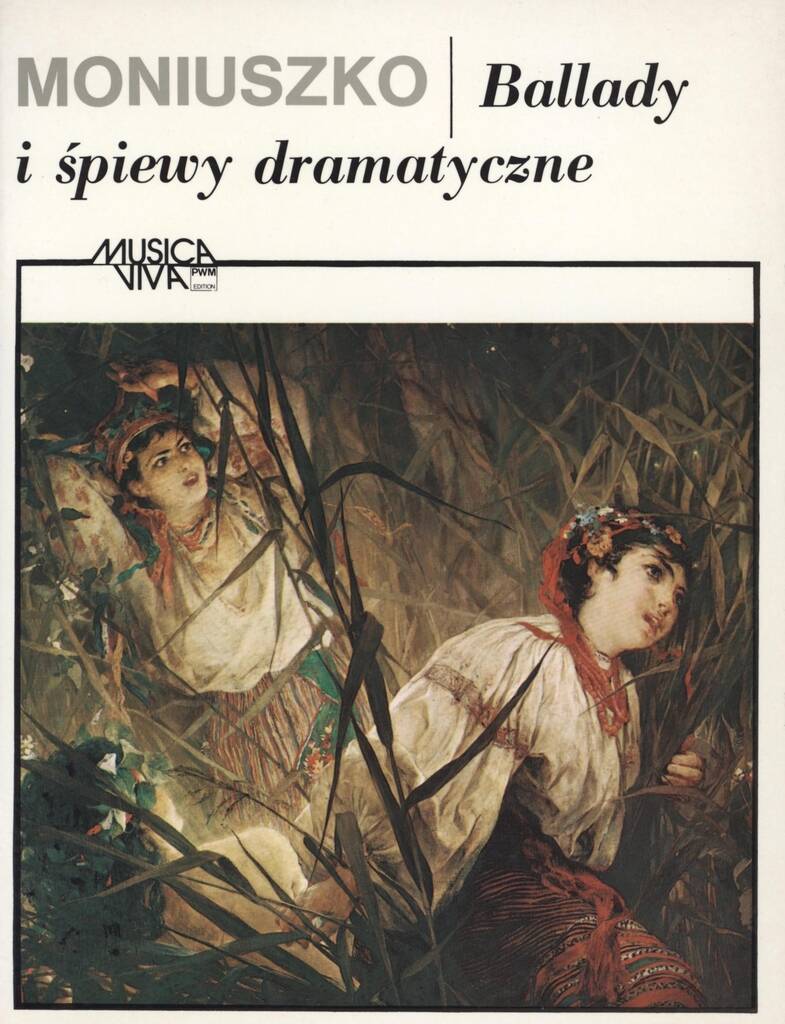 Moniuszko: Ballady i śpiewy dramatyczne