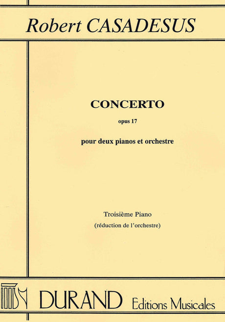 R. Casadesus: Concerto for 2 Pianos and Orchestra, Op. 17