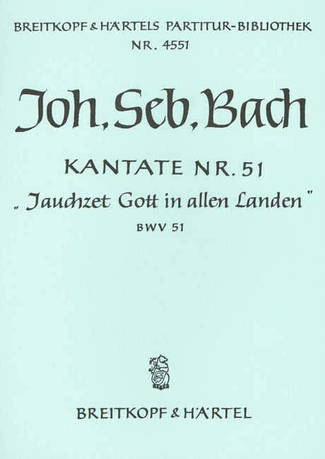 Bach: Jauchzet Gott in allen Landen, BWV 51