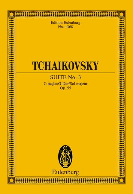 Tchaikovsky: Suite No. 3 in G Major, Op. 55
