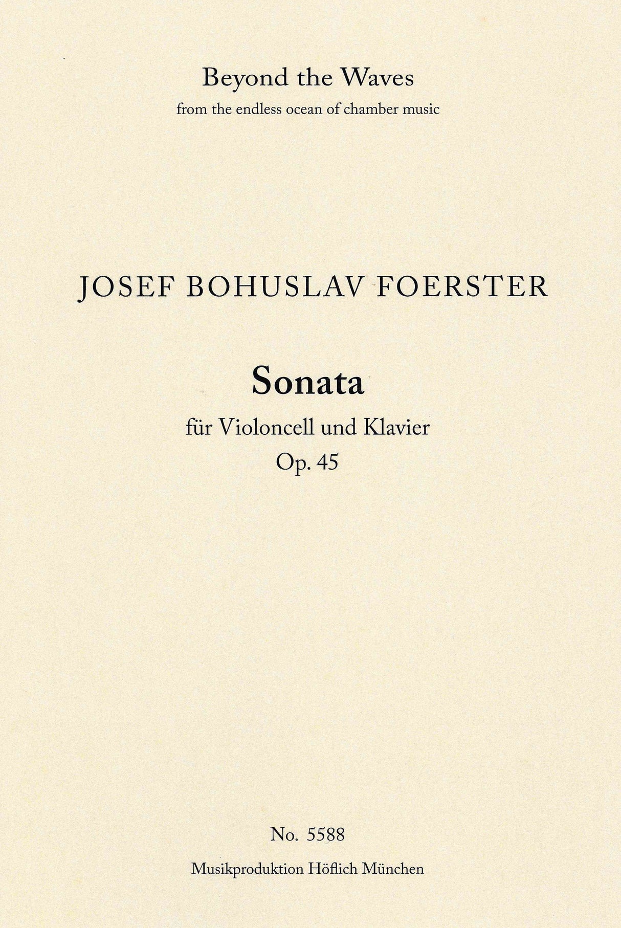 Foerster: Cello Sonata, Op. 45