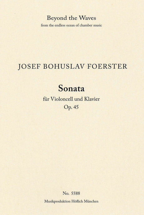 Foerster: Cello Sonata, Op. 45