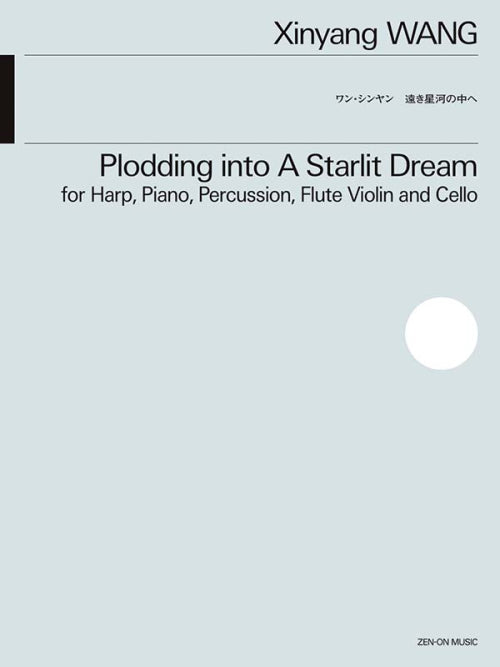 Wang; Plodding Into A Starlit Dream