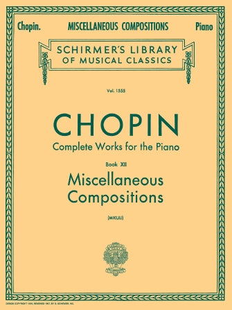 Chopin: Miscellaneous Compositions - Book 12