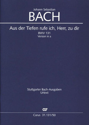 Bach: Aus der Tiefen rufe ich, BWV 131 (Version in A Minor)