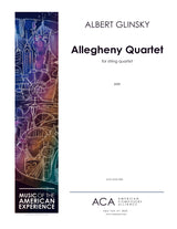 Glinsky: Allegheny Quartet