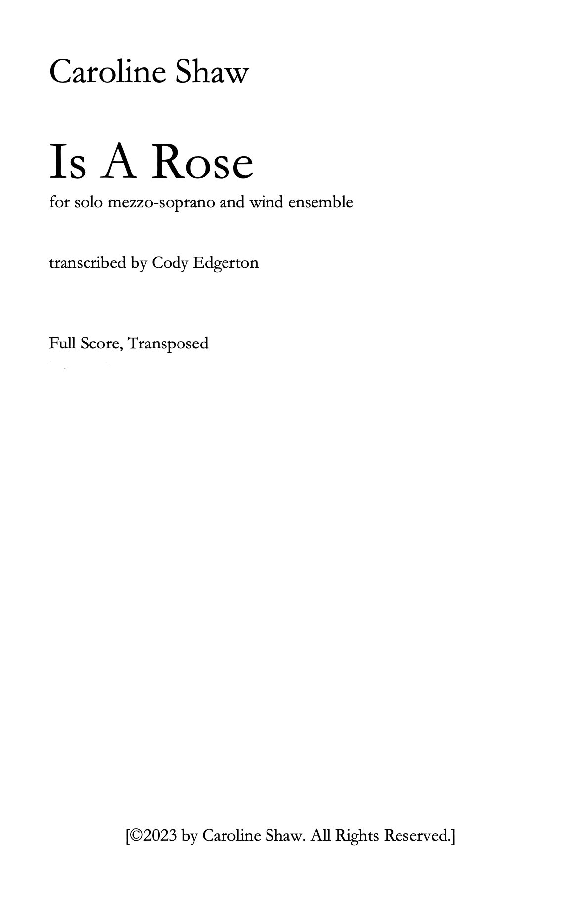 Caroline Shaw: Is A Rose (arr. for mezzo soprano and wind ensemble)