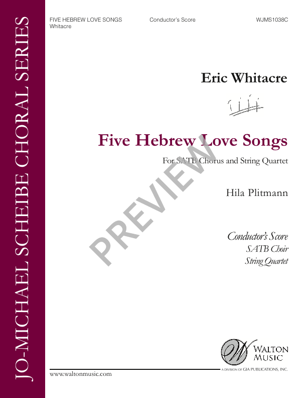 Whitacre: 5 Hebrew Love Songs (Version for SATB Choir)