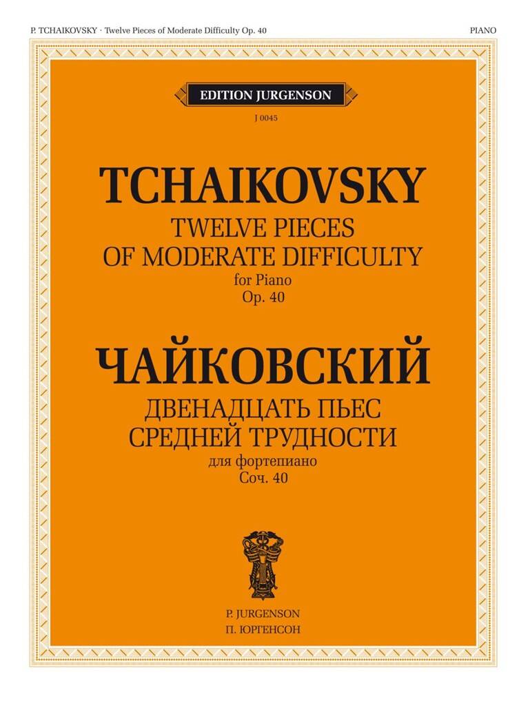 Tchaikovsky: 12 Pieces, ČW 136-147, Op. 40