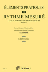 Fontaine: Eléments pratiques du rythme mesuré - Volume 1