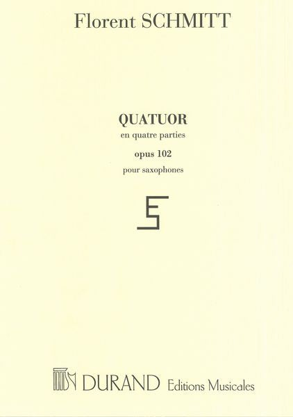 Schmitt: Saxophone Quartet, Op. 102
