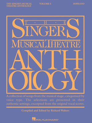 The Singer's Musical Theatre Anthology – Soprano - Volume 5