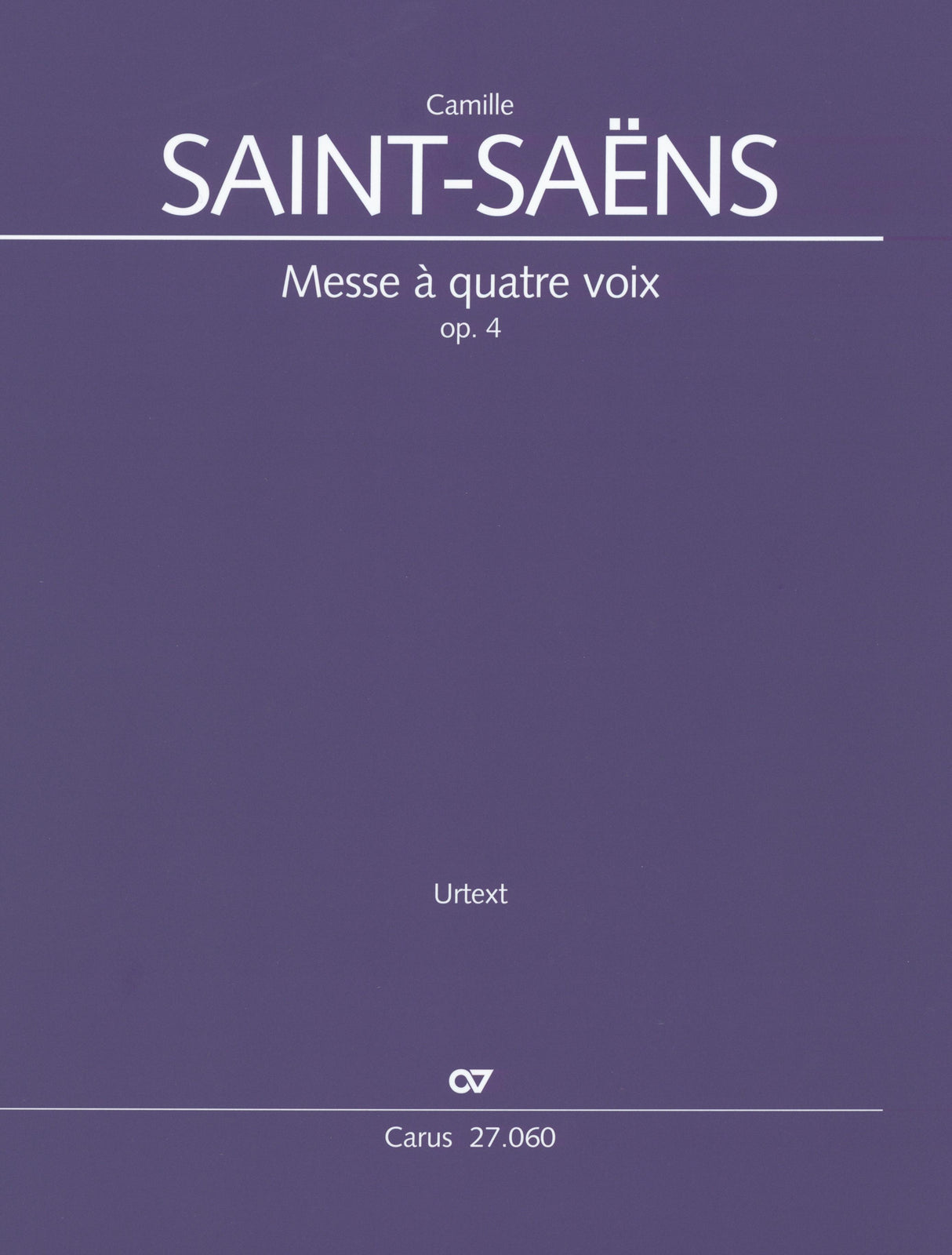 Saint-Saëns: Messe à quatre voix, Op. 4