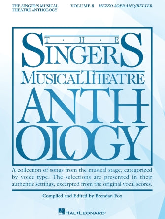 The Singer's Musical Theatre Anthology – Mezzo-Soprano/Belter - Volume 8