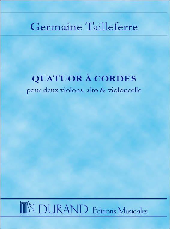 Tailleferre: Quatuor à Cordes