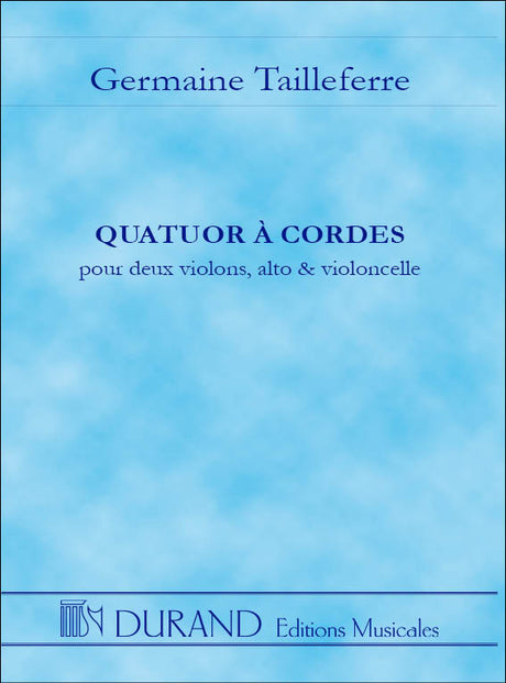Tailleferre: Quatuor à Cordes