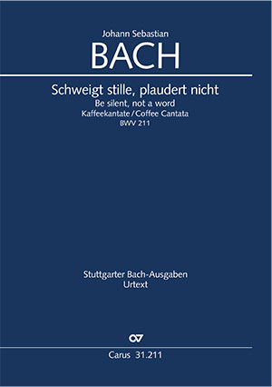 Bach: Schweigt stille, plaudert nicht, BWV 211