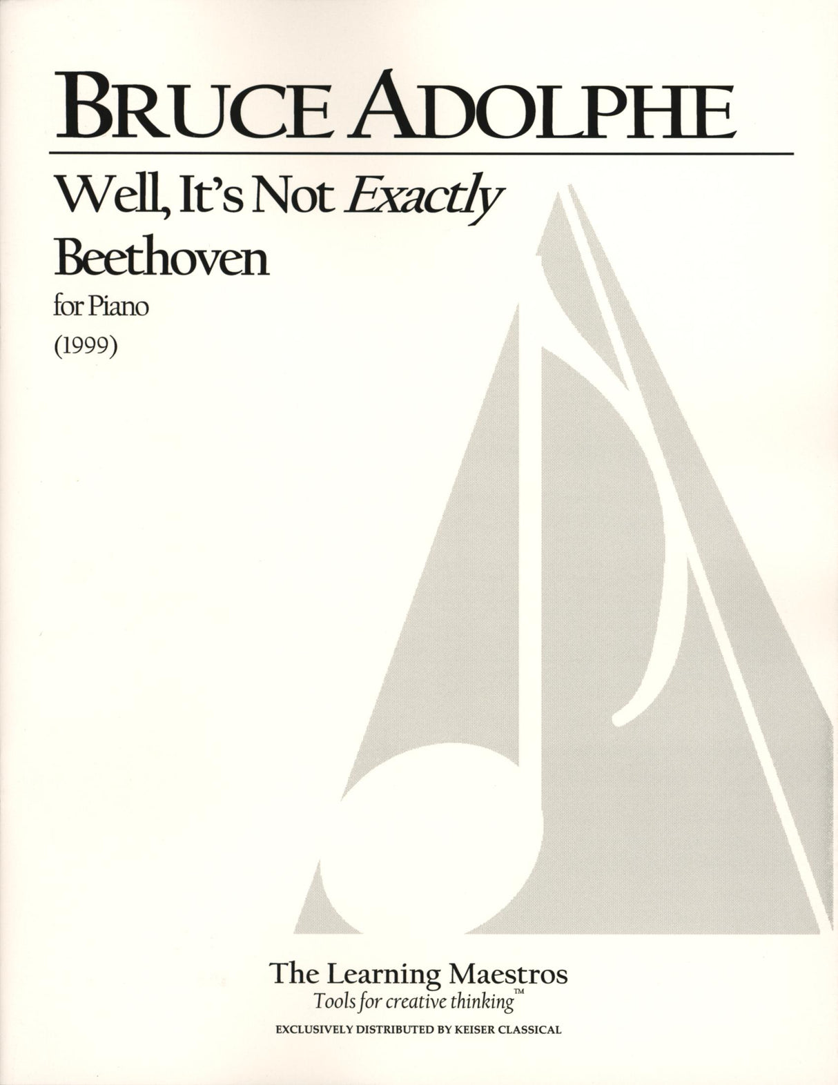 Adolphe: Well, It's Not Exactly Beethoven