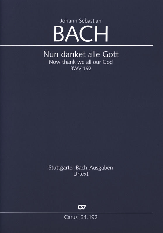Bach: Nun danket alle Gott, BWV 192