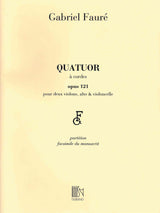Fauré: String Quartet in E Minor, Op. 121