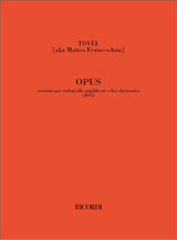 TOVEL: OPUS (Version for Cello & Electronics)