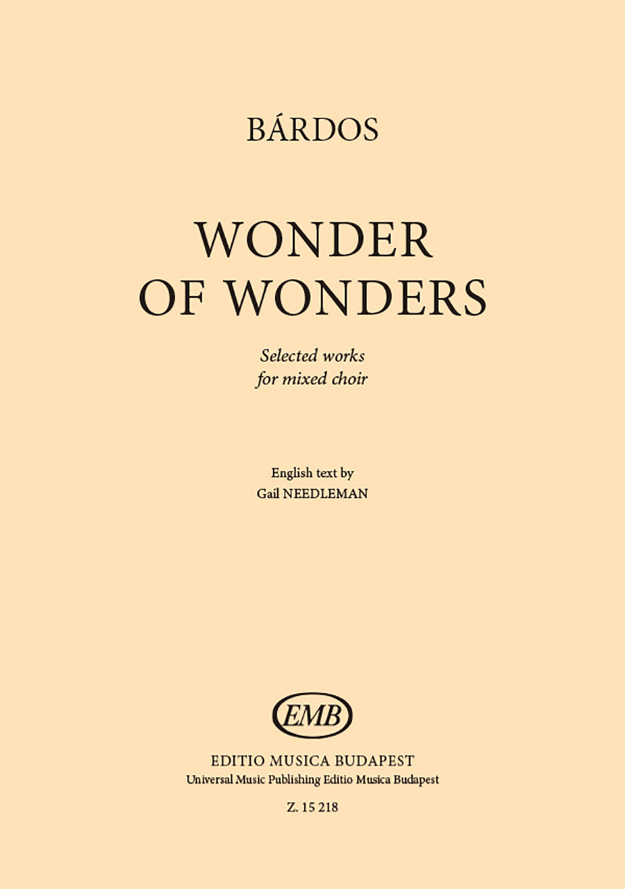 Bárdos: Wonder of Wonders