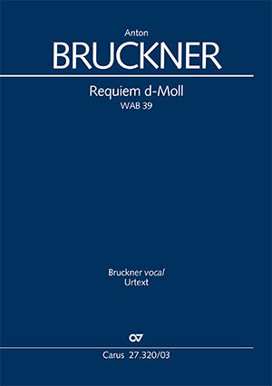 Bruckner: Requiem in D Minor, WAB 39