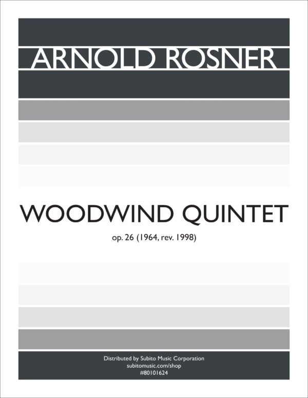 Rosner: Woodwind Quintet, Op. 26