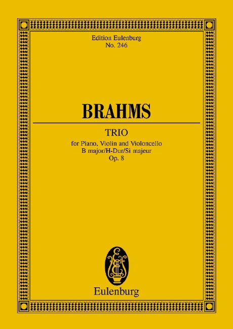 Brahms: Piano Trio in B Major, Op. 8